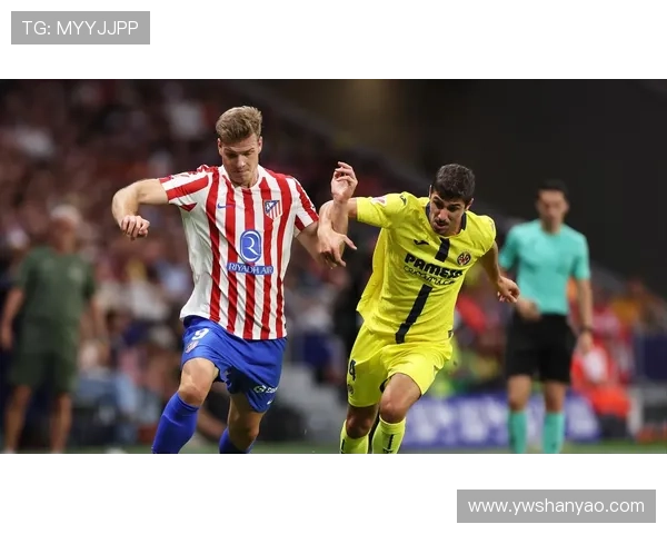 比利亚雷亚尔俱乐部宣布新赛季阵容调整目标 聚焦青训发展与引援策略